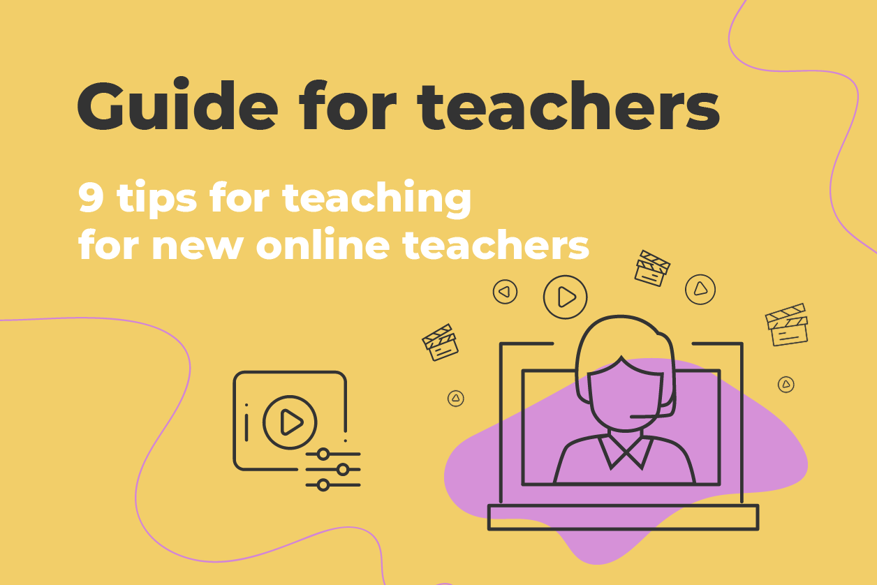 9 tips for teaching for new online teachers